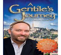 Bill Callahan A Gentile's Journey: An Evangelical Christian's path to passionate Bill Callahan Multicolor