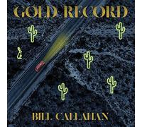 BILL CALLAHAN - GOLD RECORD