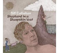 BILL CALLAHAN - SHEPHERD IN A SHEEPSKIN VEST - CD ALBUM - 16 - B123z