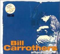 Bill Carrothers - Afters Hours