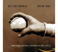 Bill Carrothers - Shine Ball