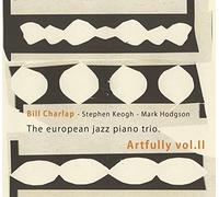 Bill Charlap - European Jazz Piano Trio: Artfully Vol 2