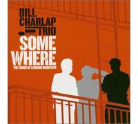 Bill Charlap - Some Where Songs of Bernstein