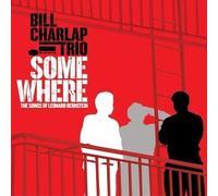 BILL CHARLAP - Somewhere: Songs of Leonard Be
