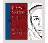 Bill Cole, Joseph Daley - Trayvon Martin Suite