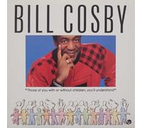 Bill Cosby - Those of You with or Without Children [VINYL]