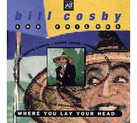 Bill Cosby - Where You Lay Your Head