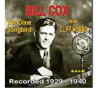 Bill Cox - Bill Cox: The Dixie Songbird