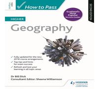 Bill Dick How to Pass Higher Geography, Second Edition Book Bill Dick Multicolor