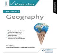 Bill Dick How to Pass National 5 Geography, Second Edition Book Bill Dick Multicolor