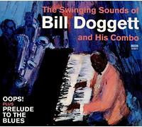Bill Doggett - Oops + Prelude to the Blues (2 LP on 1 CD)