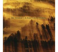 Bill Douglas - A Place Called Morning
