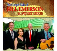 BILL EMERSON & SWEET DIXIE - The Gospel Side Of Bill Emerson and Sweet Dixie