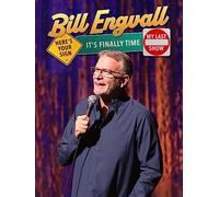 Bill Engvall: Here's Your Sign, It's Finally Time My Last Show