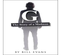 Bill Evans G: The Story of a Madman Paperback Book Bill Evans Multicolor