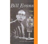 Bill Evans - How My Heart Sings (Cloth)