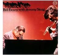 BILL EVANS/JEREMY STEIG: WHAT'S NEW - CD