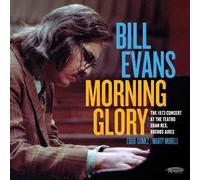 Bill Evans - Morning Glory: The 1973 Concert at the Teatro Gram Rex, Buenos A...