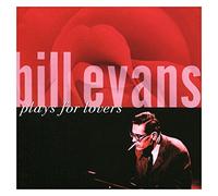 Bill Evans - Plays For Lovers
