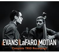 Bill Evans, Scott Lafaro & Paul Motian - Complete Trio Recordings