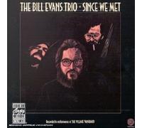Bill Evans Trio - Since We Met