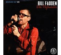 Bill Fadden - Lordy Hordy / You're Coming Back ..45rpm/ps
