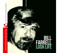 BILL FARRELL - Lush Life