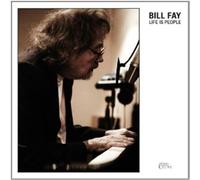 BILL FAY - LIFE IS PEOPLE [VINYL]