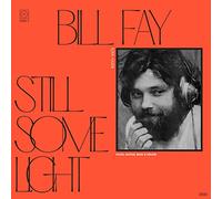 Bill Fay - Still Some Light: Part 1 [VINYL]