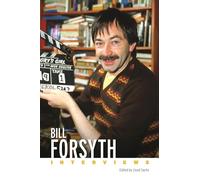 Bill Forsyth: Interviews (Conversations with Filmmakers (Hardcover))