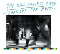 Bill Frisell - Lookout For Hope