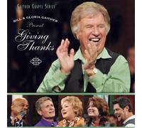Bill Gaither & Gloria - Giving Thanks