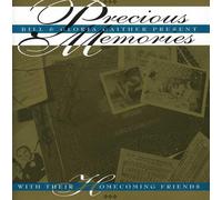 Bill Gaither & Gloria^Homecoming Friends - Precious Memories