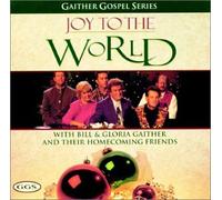 Bill Gaither & Gloria - Joy to the World [CASSETTE]