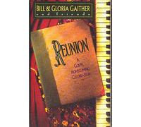 Bill Gaither & Gloria - Reunion Precious Memories [CASSETTE]