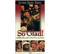 Bill Gaither & Gloria - So Glad! (VHS Video)