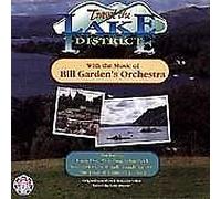 BILL GARDENS ORCHESTRA - TRAVEL THE LAKE DISTRICT NEW CD