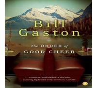 Bill Gaston The Order of Good Cheer Paperback Book Bill Gaston Multicolor