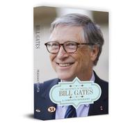 Bill Gates: A Complete Biography | The Architect of Digital Era | Journey of Innovation and Philanthropy