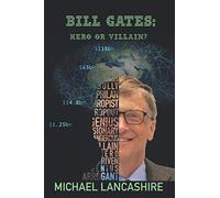 Bill Gates: Hero or Villain