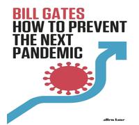 Bill Gates How to Prevent the Next Pandemic Hardback Book Bill Gates Multicolor