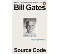 Bill Gates Source Code : My Beginnings Paperback Book Bill Gates Multicolor