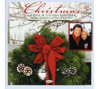Bill & Gloria Gaither - Christmas With Bill & Gloria Gaither And Their Homecoming Friends