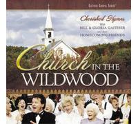 bill & gloria gaither - Church in the Wildwood