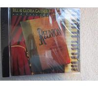 BILL & GLORIA GAITHER - REUNION: A GOSPEL HOMECOMING CELEBRATION