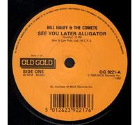 Bill Haley And His Comets - See you later alligator/Shake, rattle & roll (old gold) / Vinyl single [Vinyl-Single 7'']
