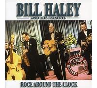 BILL HALEY/BILL HALEY & HIS COMETS - ROCK AROUND THE CLOCK [IMPORT VERSION] NEW