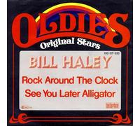 Bill Haley - Bill Haley: Rock Around The Clock / See You Later Alligator [7" Single, 100·07·030]