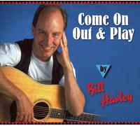 Bill Harley - Come Out & Play