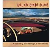 Bill Hearne & Bonnie - Watching Life Through a Windshield